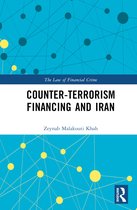 The Law of Financial Crime- Counter-Terrorism Financing and Iran