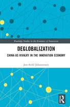 Routledge Studies in the Economics of Innovation- Deglobalization