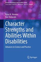 Positive Psychology and Disability Series - Character Strengths and Abilities Within Disabilities