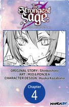 The Strongest Sage: The Story of a Talentless Man Who Mastered Magic and Became the Best CHAPTER SERIALS 4 - The Strongest Sage: The Story of a Talentless Man Who Mastered Magic and Became the Best #004