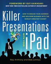 Killer Presentations With Your Ipad: How To Engage Your Audi