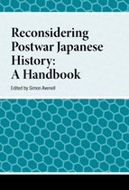 Handbooks on Japanese Studies- Reconsidering Postwar Japanese History