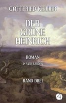 Heinrich Lee 3 - Der grüne Heinrich. Band Drei