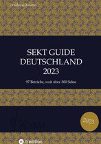 Sekt Guide Deutschland 2 - Sekt Guide Deutschland Das Standardwerk zum Deutschen Sekt