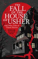 Arcturus Classics - The Fall of the House of Usher and Other Classic Tales of Horror