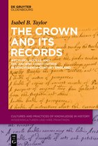 Cultures and Practices of Knowledge in History13-The Crown and Its Records