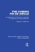 The Coming Fin De Siecle