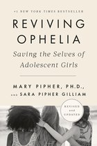 Reviving Ophelia 25th Anniversary Edition Saving the Selves of Adolescent Girls