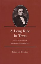 Centennial Series of the Association of Former Students, Texas A&M University-A Long Ride in Texas