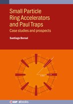 IOP ebooks- Small Particle Ring Accelerators and Paul Traps