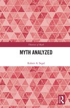 Theorists of Myth- Myth Analyzed