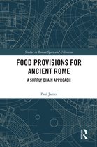 Studies in Roman Space and Urbanism- Food Provisions for Ancient Rome