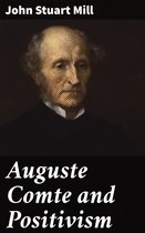 Auguste Comte and Positivism