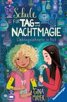 Die Schule für Tag- und Nachtmagie 5 - Die Schule für Tag- und Nachtmagie, Band 5: Lieblingslehrerin in Not