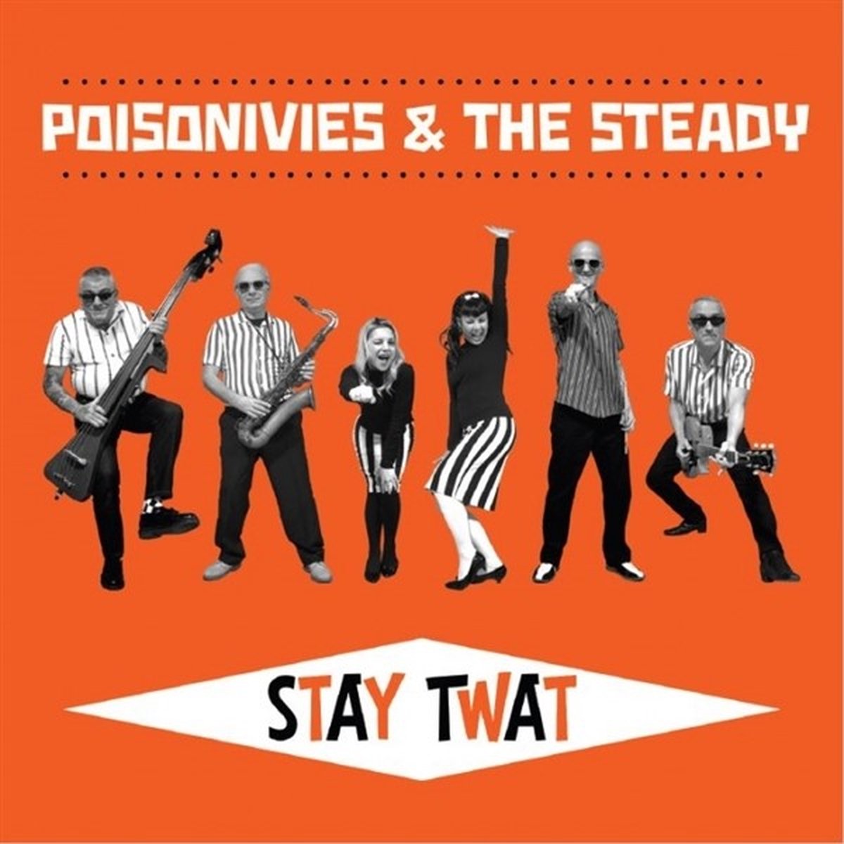 Poisonivies And The Steady - Stay Twat (CD)