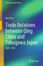 Studies in Economic History- Trade Relations between Qing China and Tokugawa Japan