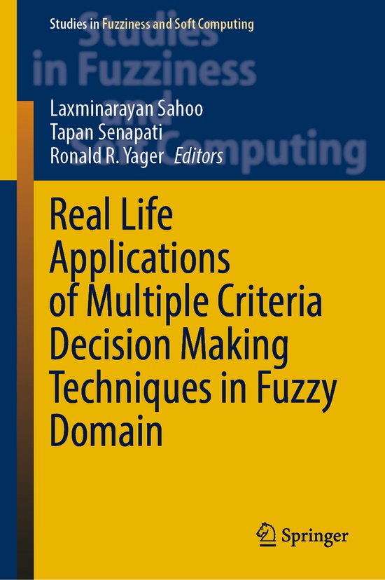 Studies in Fuzziness and Soft Computing420- Real Life Applic ... - cover