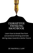 Disruptive Thinking Handbook