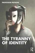 The Tyranny of Identity