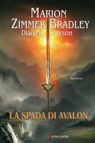 Il Ciclo di Avalon 8 - La spada di Avalon