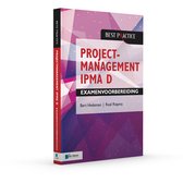 Best practice - Projectmanagement IPMA D Examenvoorbereiding