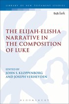Elijah-Elisha Narrative In The Composition Of Luke