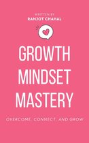 Growth Mindset Mastery