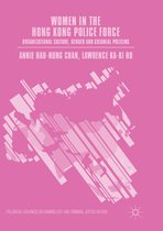 Palgrave Advances in Criminology and Criminal Justice in Asia- Women in the Hong Kong Police Force