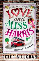 The Company of Fools- Love and Miss Harris