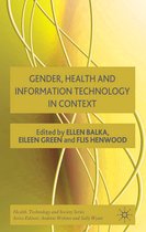 Health, Technology and Society- Gender, Health and Information Technology in Context