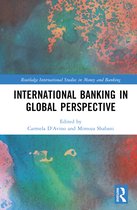 Routledge International Studies in Money and Banking- International Banking in Global Perspective