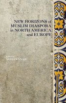 New Horizons of Muslim Diaspora in North America and Europe