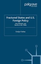 Fractured States and U S Foreign Policy