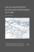 Early Modern Literature in History- Local Negotiations of English Nationhood, 1570-1680