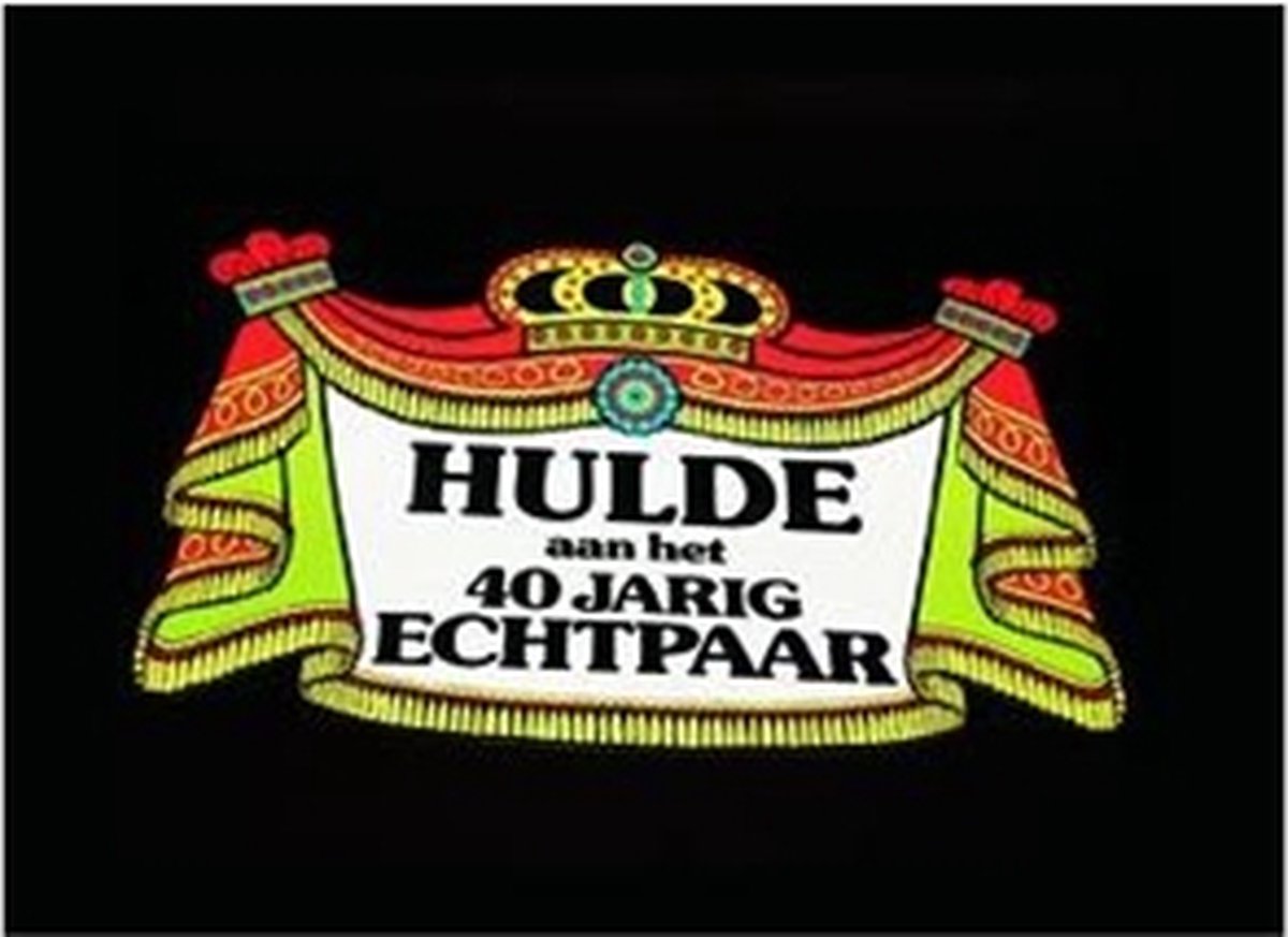 Kroonschild hulde aan het 40 jarig echtpaar