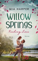 Willow-Springs-Reihe 2 - Willow Springs – Finding Love