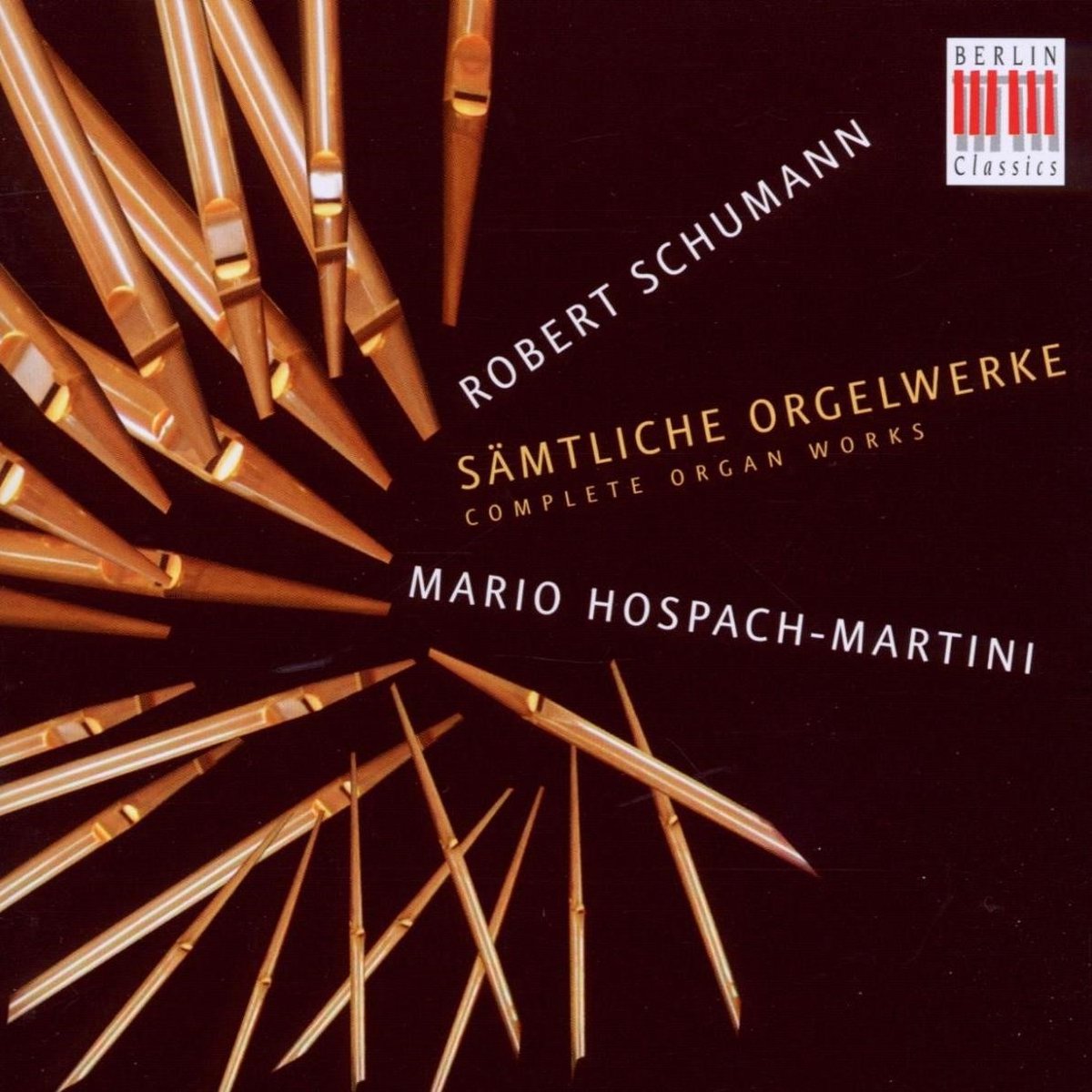 Mario Hospach-Martini - Schumann: Sämtliche Orgelwerke (CD)