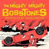 The Mighty Mighty Bosstones - When God Was Great (2 LP)