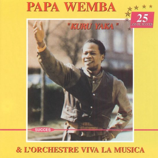 Papa Wemba & L'Orchestre Viva La Music - Kuru Yaka (2 CD)