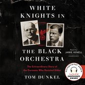 White Knights in the Black Orchestra