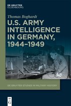 De Gruyter Studies in Military History5- U.S. Army Intelligence in Germany, 1944–1949
