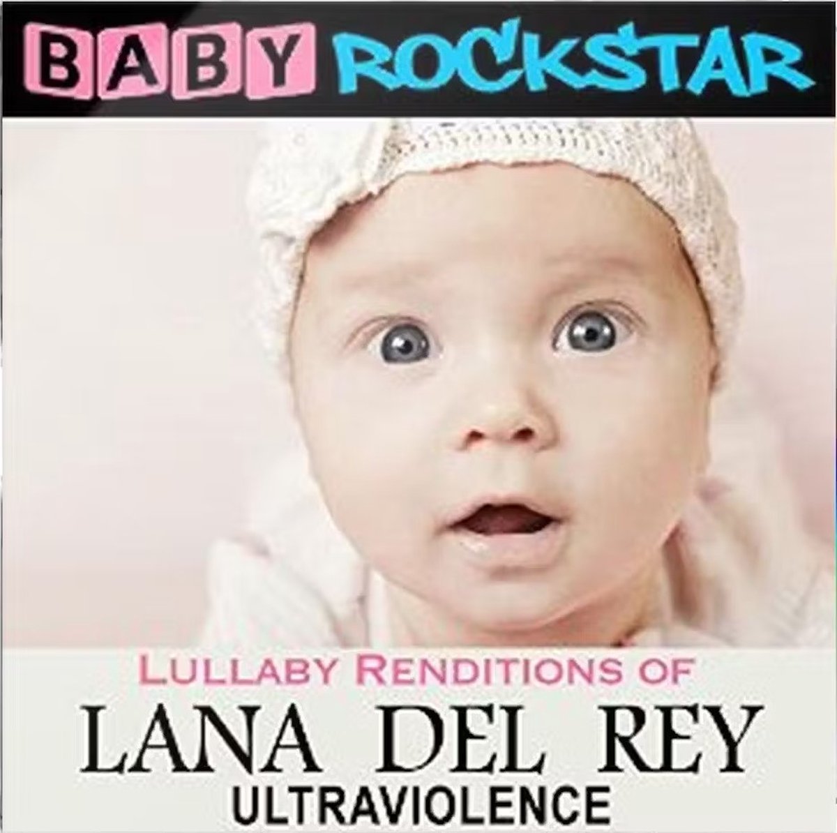 Baby Rockstar - Lullaby Renditions Of Lana Del Rey (CD)