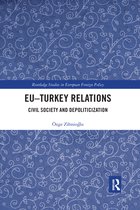 Routledge Studies in European Foreign Policy- EU–Turkey Relations