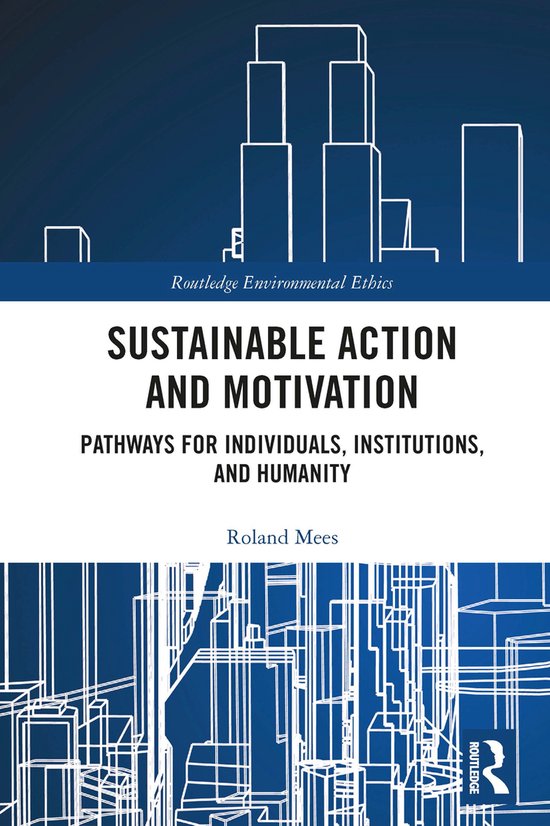 Routledge Environmental Ethics- Sustainable Action and Motiv ... - cover