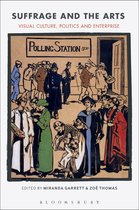 Suffrage and the Arts Visual Culture, Politics and Enterprise
