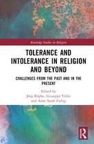 Routledge Studies in Religion- Tolerance and Intolerance in Religion and Beyond