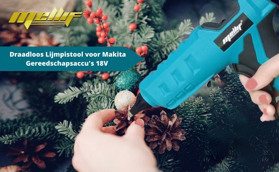 Pistolet à colle Mellif - Convient aux Batteries Makita 18V - Sans fil - 60  Watt