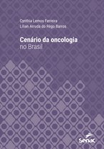 Série Universitária - Cenário da oncologia no Brasil
