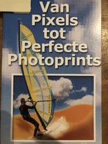 Van pixels tot perfecte photoprints