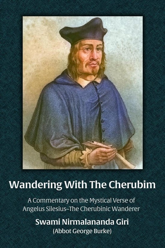 Foto: Wandering with the cherubim a commentary on the mystical verse of angelus silesius the cherubinic wanderer